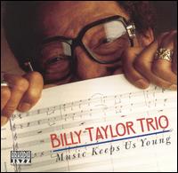 Billy Taylor - Music Keeps Us Young lyrics