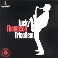 Lucky Thompson - Tricotism lyrics