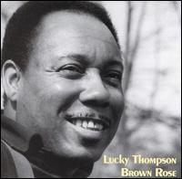 Lucky Thompson - Brown Rose lyrics