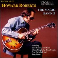 Howard Roberts - Magic Band, Vol. 2 [live] lyrics