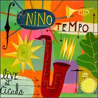 Nino Tempo - Live at Cicada lyrics