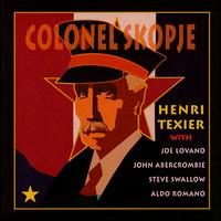 Henri Texier - Colonel Skopje lyrics