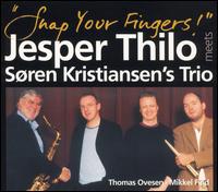 Jesper Thilo - Snap Your Fingers lyrics