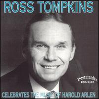 Ross Tompkins - Celebrates the Music of Harold Arlen lyrics