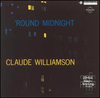Claude Williamson - 'Round Midnight lyrics