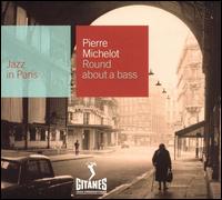 Pierre Michelot - Round About a Bass lyrics