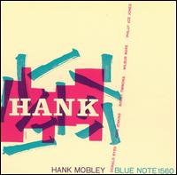 Hank Mobley - Hank lyrics
