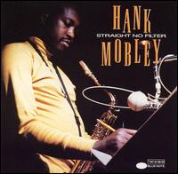 Hank Mobley - Straight No Filter lyrics