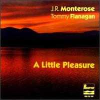 J.R. Monterose - A Little Pleasure lyrics