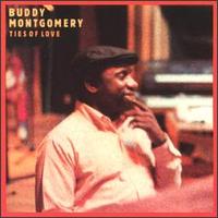 Buddy Montgomery - Ties of Love lyrics