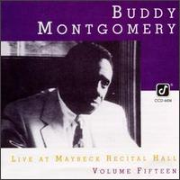 Buddy Montgomery - Live at Maybeck Recital Hall, Vol. 15 lyrics