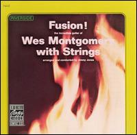 Wes Montgomery - Fusion! Wes Montgomery with Strings lyrics