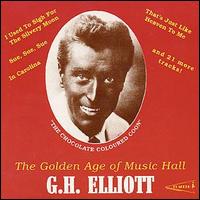 G.H. Elliott - G.H. Elliott, The Golden Age of Music Hall lyrics