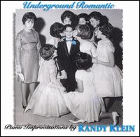 Randy Klein - Inderground Romantic lyrics