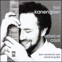 William Kanengiser - Classical Cool lyrics