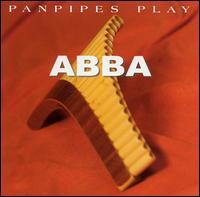 Panpipes - Panpipes Play ABBA lyrics