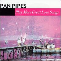 Panpipes - Play More Great Love Songs lyrics