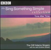 Cliff Adams - The Sing Something Simple Collection: Time After Time lyrics