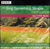 Cliff Adams - The Sing Something Simple Collection: Say It with Music lyrics