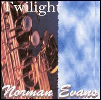 Norman Evans - Twilight lyrics
