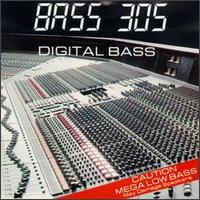 Bass 305 - Digital Bass lyrics