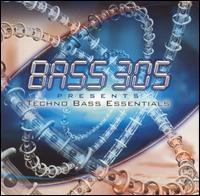 Bass 305 - Techno Bass Essentials lyrics