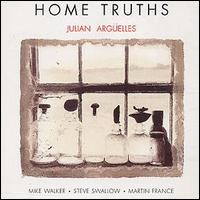 Julian Arguelles - Home Truths lyrics