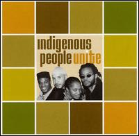 Indigenous People - Unite lyrics