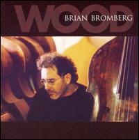 Brian Bromberg - Wood lyrics