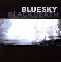Blue Sky Black Death - A Heap of Broken Images lyrics