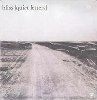 Bliss - Quiet Letters lyrics