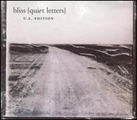 Bliss - Quiet Letters: U.S. Edition lyrics