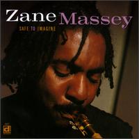 Zane Massey - Safe to Imagine lyrics