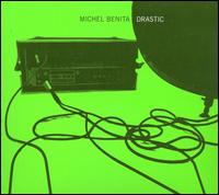 Michel Benita - Drastic lyrics