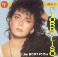 Fiordaliso - Il Meglio, Vol. 3 lyrics
