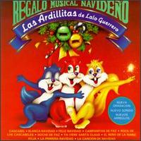 Las Ardillitas de Lalo Guerrero - Regalo Musical Navideno lyrics