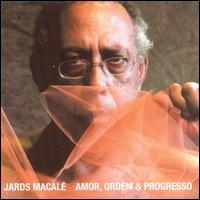 Jards Macal - Amor, Ordem & Progresso lyrics