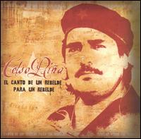 Celso Pia - El Canto de un Rebelde Para Un... lyrics