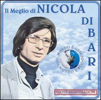 Nicola Di Bari - Il Meglio Di lyrics