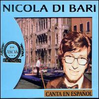 Nicola Di Bari - Canta en Espanol lyrics
