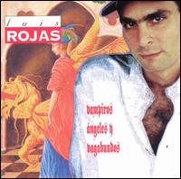 Luis Rojas - Vampiros Angeles Y Vagabundos lyrics