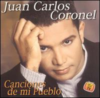 Juan Carlos Coronel - Canciones de Mi Pueblo lyrics