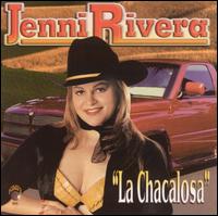 Jenni Rivera - Chacalosa lyrics