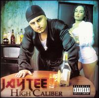 Jay Tee - High Caliber lyrics