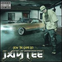 Jay Tee - How the Game Go lyrics