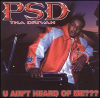 P.S.D. - You Ain't Heard of Me? lyrics