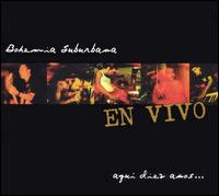 Bohemia Suburbana - En Vivo: Aqui Diez Anos [live] lyrics