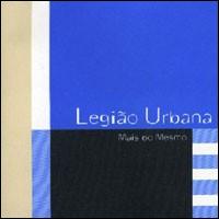 Legio Urbana - Mais Do Mesmo lyrics