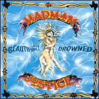 Madman Justice - Beautifully Drowned lyrics