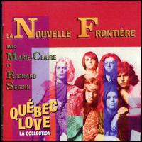 La Nouvelle Frontier - Quebec Love (La Collection) lyrics